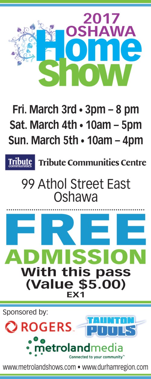 OshawaHomeShow2017_FREETicket.indd